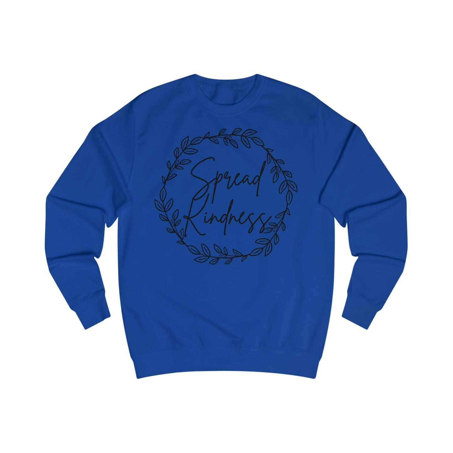 Spread Kindness Unisex Sweatshirt - Cozy Gift for Friends, Heartwarming Apparel, Holiday Gift, Motivational Clothing, Casualwear