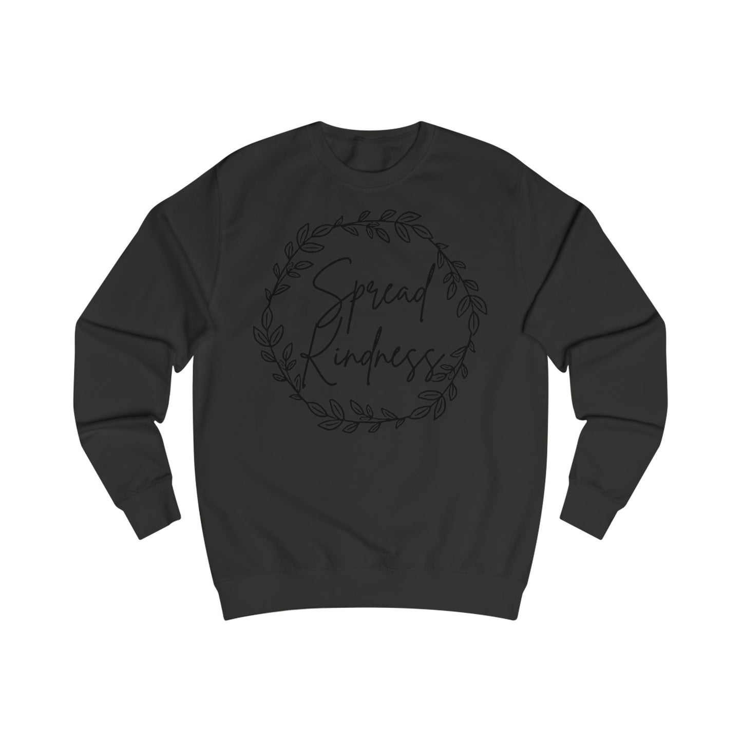 Spread Kindness Unisex Sweatshirt - Cozy Gift for Friends, Heartwarming Apparel, Holiday Gift, Motivational Clothing, Casualwear