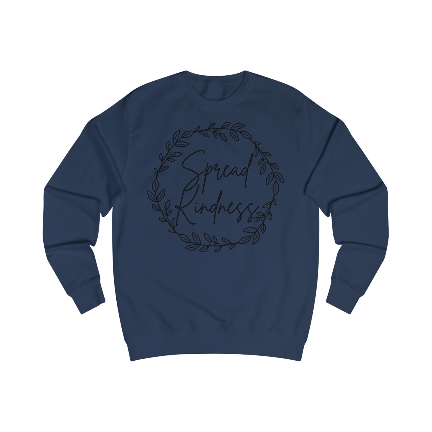 Spread Kindness Unisex Sweatshirt - Cozy Gift for Friends, Heartwarming Apparel, Holiday Gift, Motivational Clothing, Casualwear